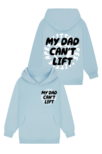 Little Apes My Dad Can't Lift Hoodie - Light Blue