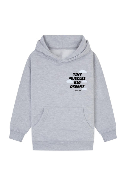 Little Apes Tiny Muscles Big Dreams Hoodie - Sports Grey