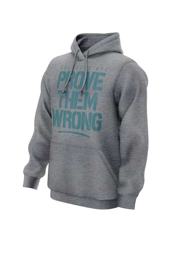 XAPE PROVE THEM WRONG HOODIE